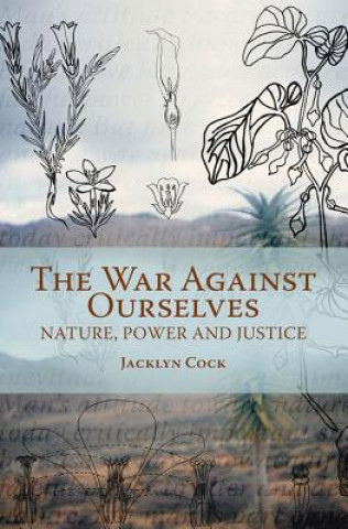 Livre War Against Ourselves Jacklyn Cock