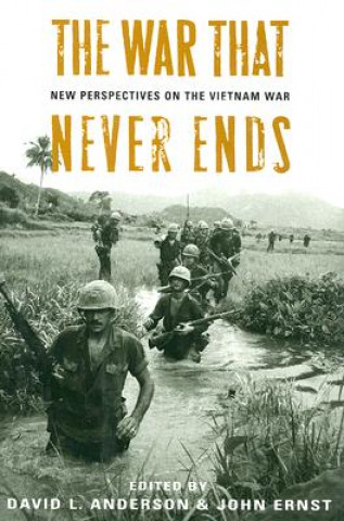 Книга War That Never Ends David L. Anderson