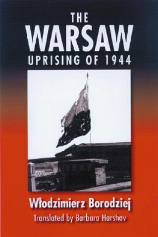 Buch Warsaw Uprising of 1944 Wlodzimierz Borodziej