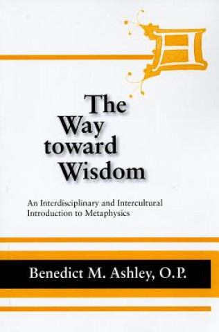 Carte Way Toward Wisdom, The Benedict M. Ashley