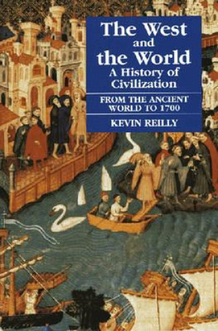 Könyv West and the World v. 1; From the Ancient World to 1700 Kevin Reilly