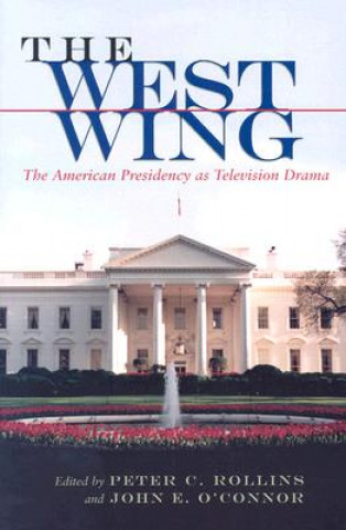Kniha West Wing Peter C. Rollins