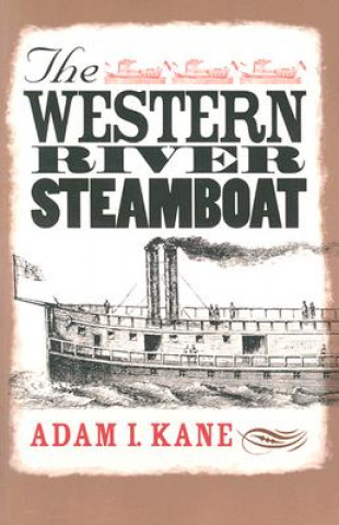 Knjiga Western River Steamboat Adam I. Kane