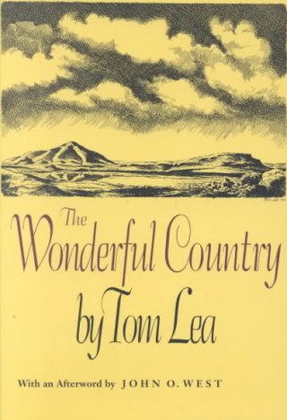 Kniha Wonderful Country Tom Lea