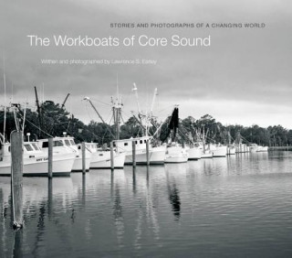 Buch Workboats of Core Sound Lawrence S. Earley