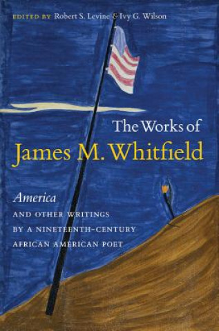 Kniha Works of James M. Whitfield Robert S. Levine