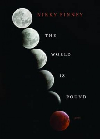 Knjiga World Is Round Nikky Finney
