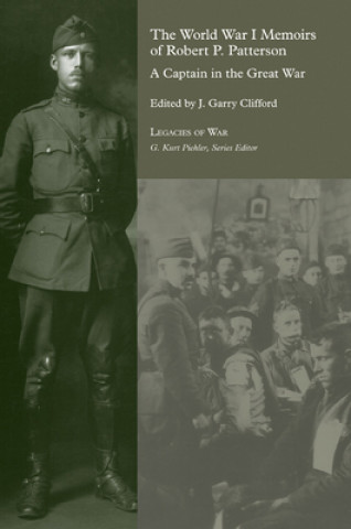 Könyv World War I Memoirs of Robert P. Patterson Gary Clifford