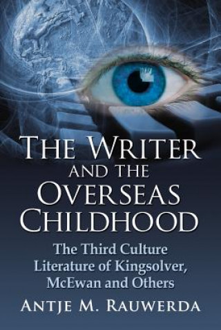 Buch Writer and the Overseas Childhood Antje M. Rauwerda