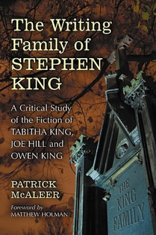 Carte Writing Family of Stephen King Patrick McAleer