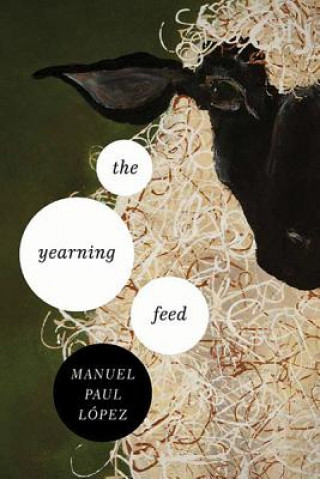 Livre Yearning Feed Manuel  Paul Lopez