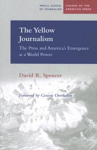 Kniha Yellow Journalism David R. Spencer