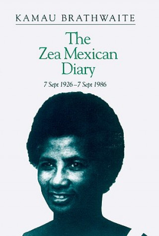 Boek Zea Mexican Diary Edward Brathwaite