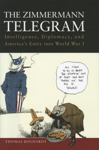 Kniha Zimmermann Telegram Thomas Boghardt