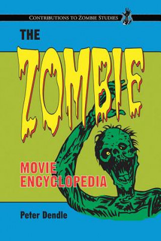 Книга Zombie Movie Encyclopedia Peter Dendle