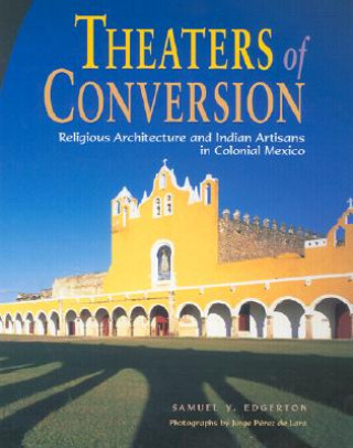 Knjiga Theaters of Conversion Jorge P erez de Lara