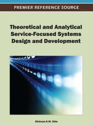 Książka Theoretical and Analytical Service-Focused Systems Design and Development Yuan-Yuan Ed. Chiu