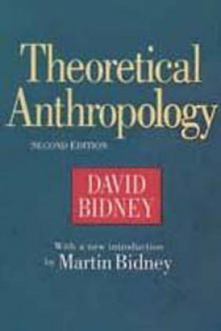 Книга Theoretical Anthropology David Bidney