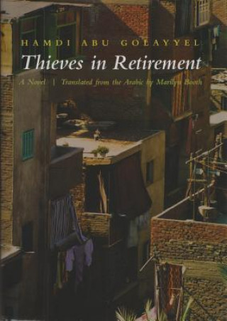 Kniha Thieves in Retirement Hamdi Abu Golayyel