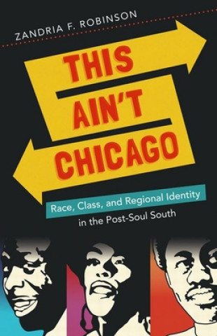 Книга This Ain't Chicago Zandria F Robinson