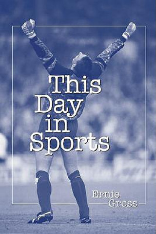 Libro This Day in Sports Ernie Gross