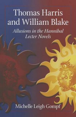 Книга Thomas Harris and William Blake Michelle Leigh Gompf