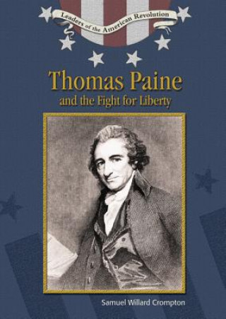 Книга Thomas Paine and the Fight for Liberty Samuel Willard Crompton