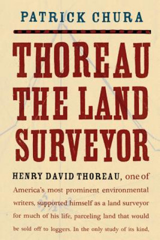 Carte Thoreau the Land Surveyor Patrick Chura