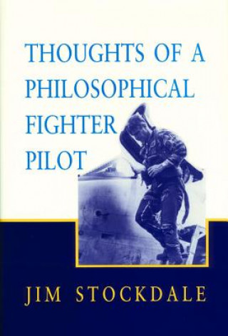 Carte Thoughts of a Philosophical Fighter Pilot James B Stockdale