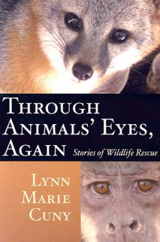 Kniha Through Animals' Eyes, Again Lynn Marie Cuny