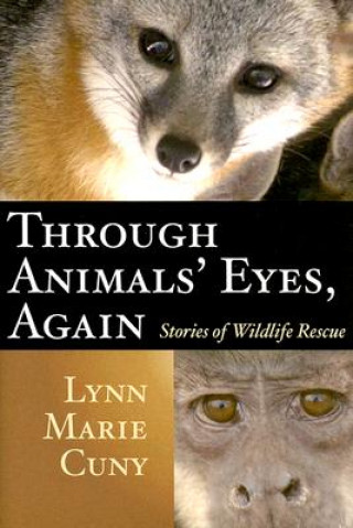 Kniha Through Animals' Eyes, Again Lynn Marie Cuny