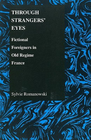 Carte Through Strangers' Eyes Sylvie Romanowski