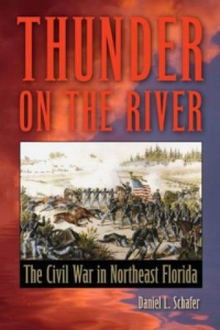 Buch Thunder on the River Daniel L. Schafer