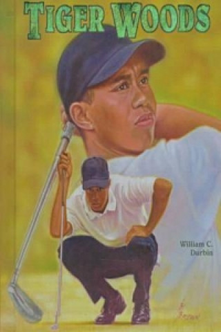 Kniha Tiger Woods William Durbin