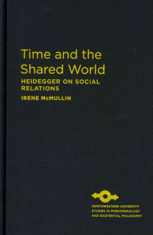 Knjiga Time and the Shared World Irene McMullin