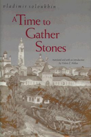 Knjiga A Time to Gather Stones Soloukhin.