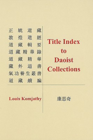 Książka Title Index to Daoist Collections Louis Komjathy