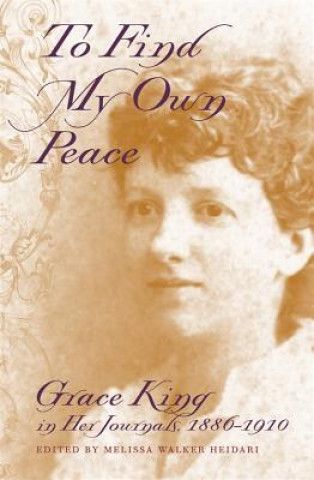 Buch To Find My Own Peace Grace Elizabeth King