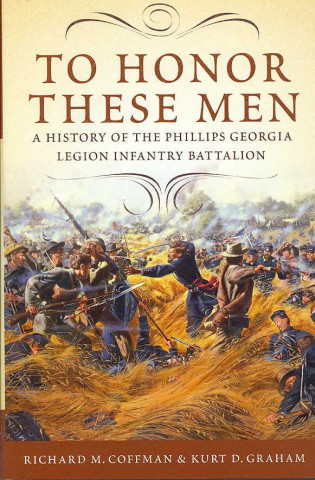 Kniha To Honor These Men Kurt D. Graham