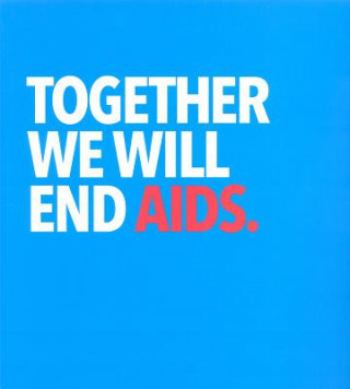 Könyv Together we will end AIDS United Nations