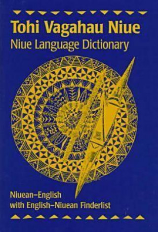 Книга Tohi Vagahau Niue: Niue Language Dictionary Wolfgang B. Sperlich