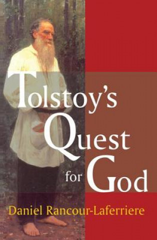 Kniha Tolstoy's Quest for God Daniel Rancour-Laferriere