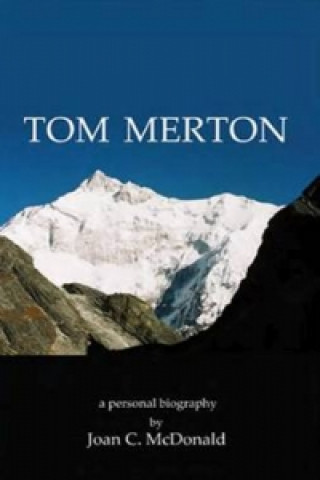 Könyv Tom Merton Joan C McDonald