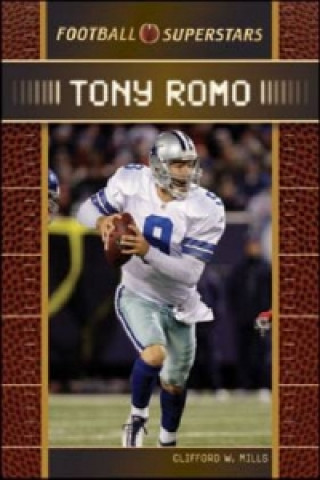 Könyv TONY ROMO Chelsea House Publishers