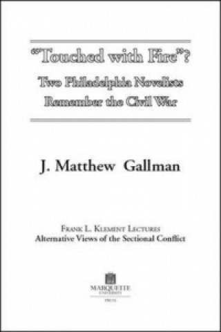 Kniha Touched With Fire J.Matthew Gallman