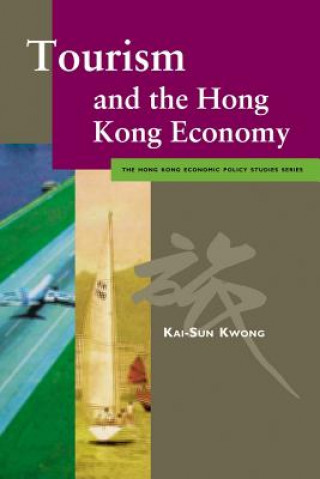 Książka Tourism and the Hong Kong Economy Kai-Sun Kwong