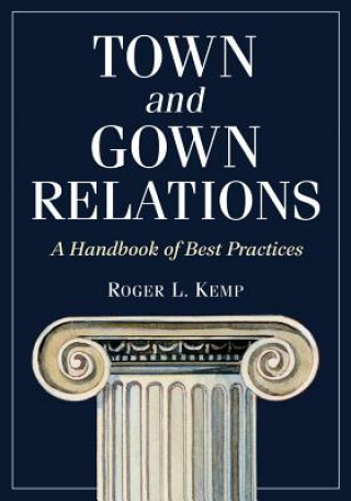 Livre Town and Gown Relations Roger L. Kemp