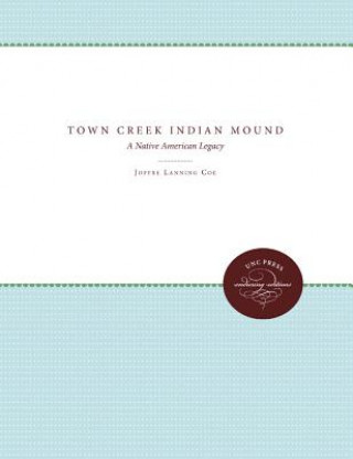 Kniha Town Creek Indian Mound Joffe Lanning Coe