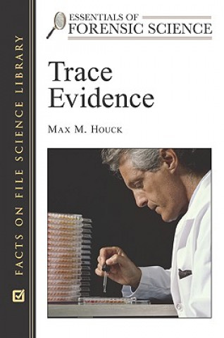 Kniha Trace Evidence Max M. Houck