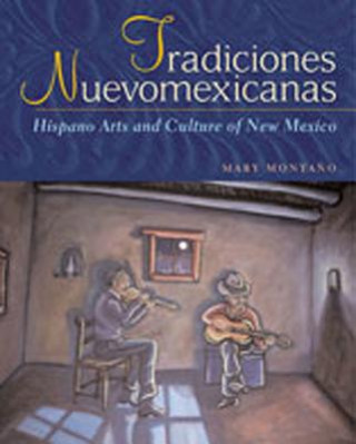 Книга Tradiciones Nuevomexicanas Mary Caroline Montaano